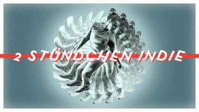 Vorschaubild für das Event 2 STÜNDCHEN iNDiE