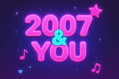 Bild des 2007 & You - 00er und 10er Party Events