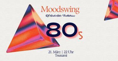 Bild des Moodswing 80s Events