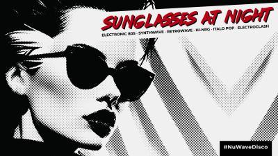 Bild des SUNGLASSES AT NIGHT Events