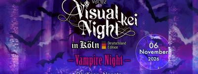 Vorschaubild für das Event Visual-kei Night J-Rock Party in Köln Vol.02 ～Vampire Night～