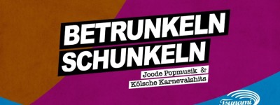 Vorschaubild für das Event BETRUNKELN SCHUNKELN
